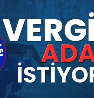 Vergide Adalet istiyoruz. 