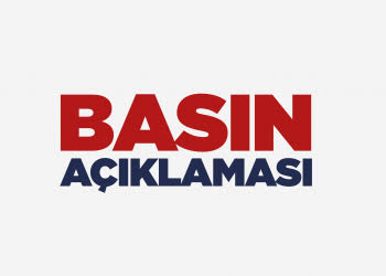 Basın A&ccedil;ıklaması 